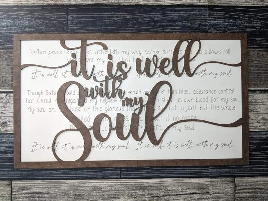 Layered Hymn: It is Well with my Soul SVG File Laser Ready Glowforge Thunder Laser