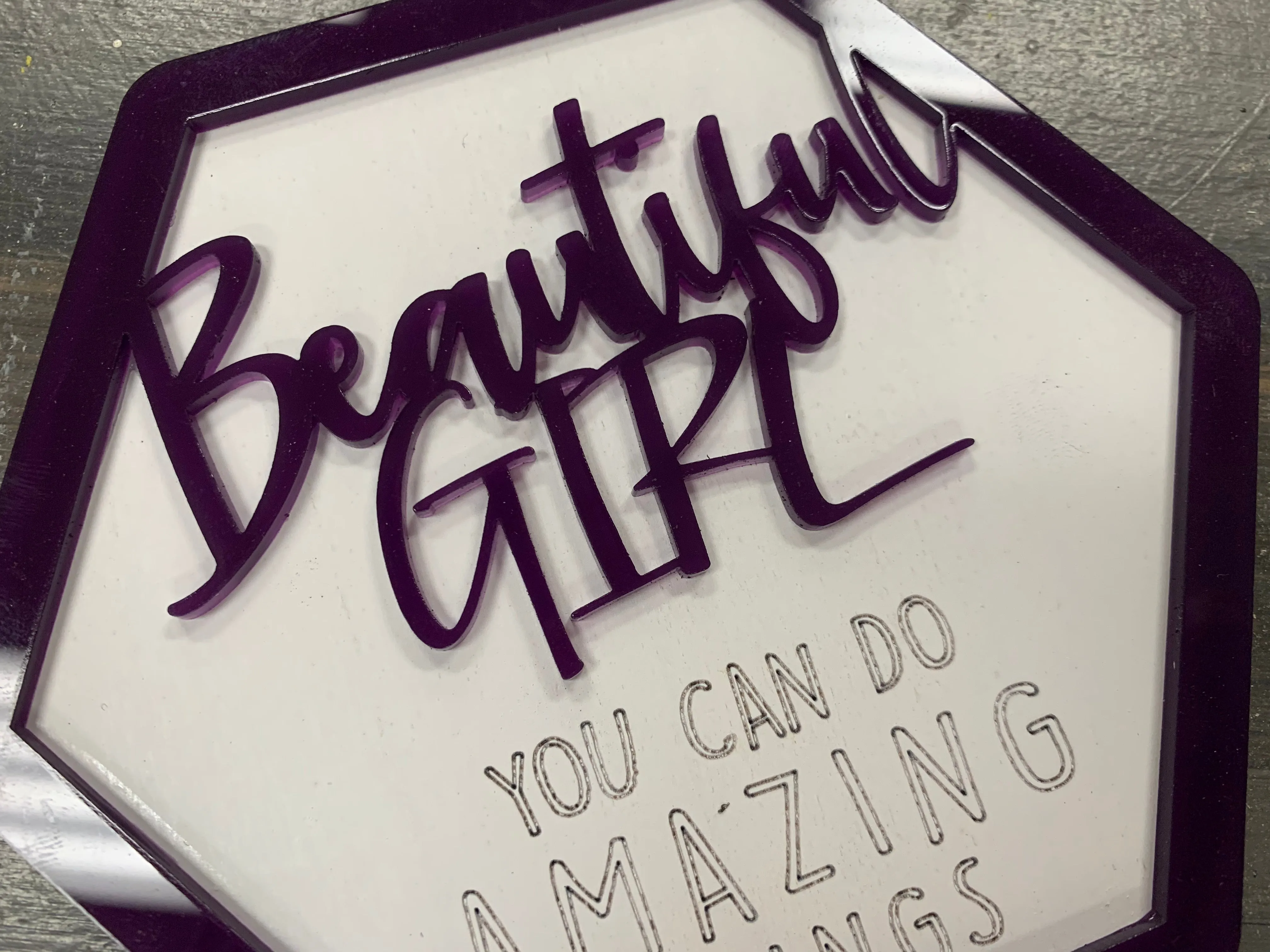 Layered Sign: Beautiful Girl You Can Do Amazing Things SVG File Laser Glowforge