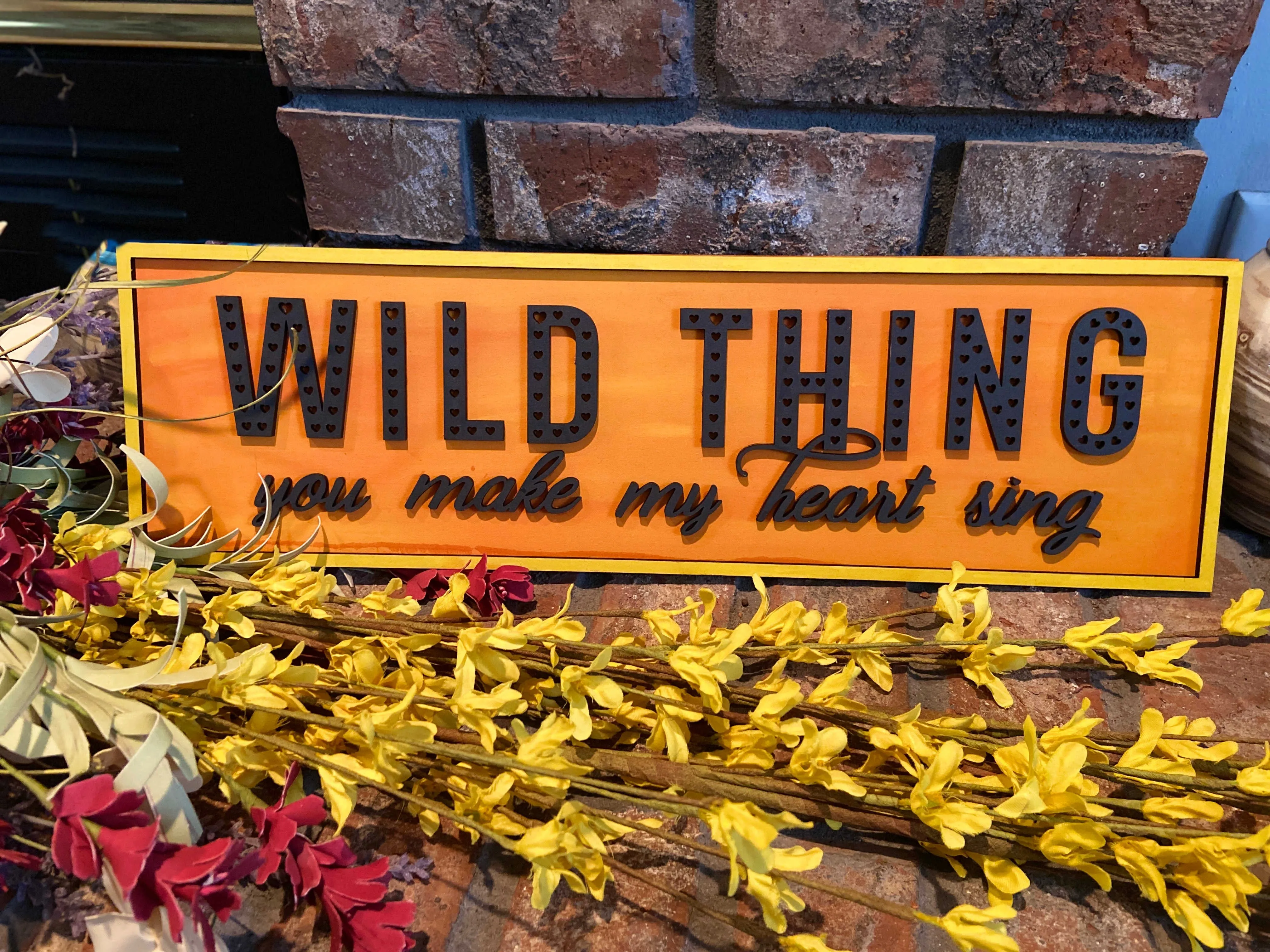 Layered Sign: Wild Thing You Make My Heart Sing SVG File Laser Glowforge