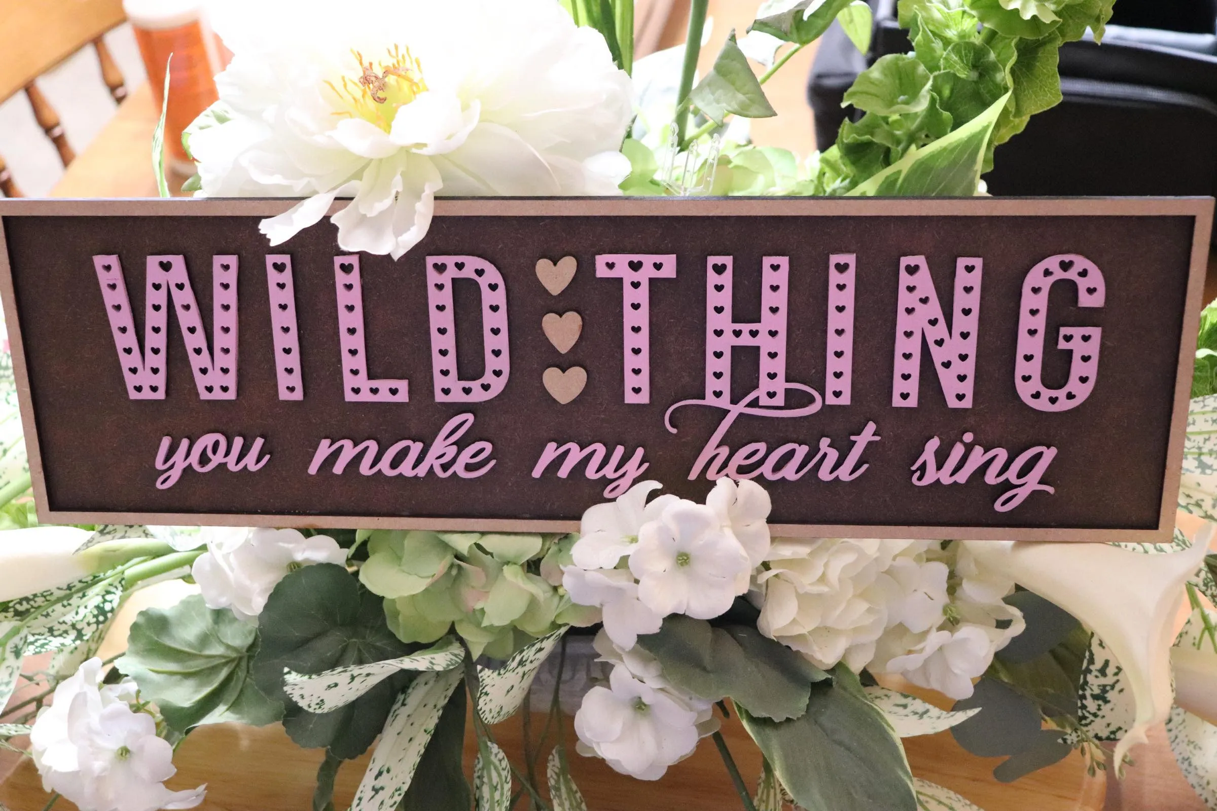 Layered Sign: Wild Thing You Make My Heart Sing SVG File Laser Glowforge