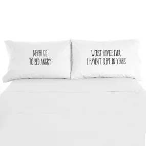 Never Go To Bed Angry Humorous Saying on 2 Pillowcase Set