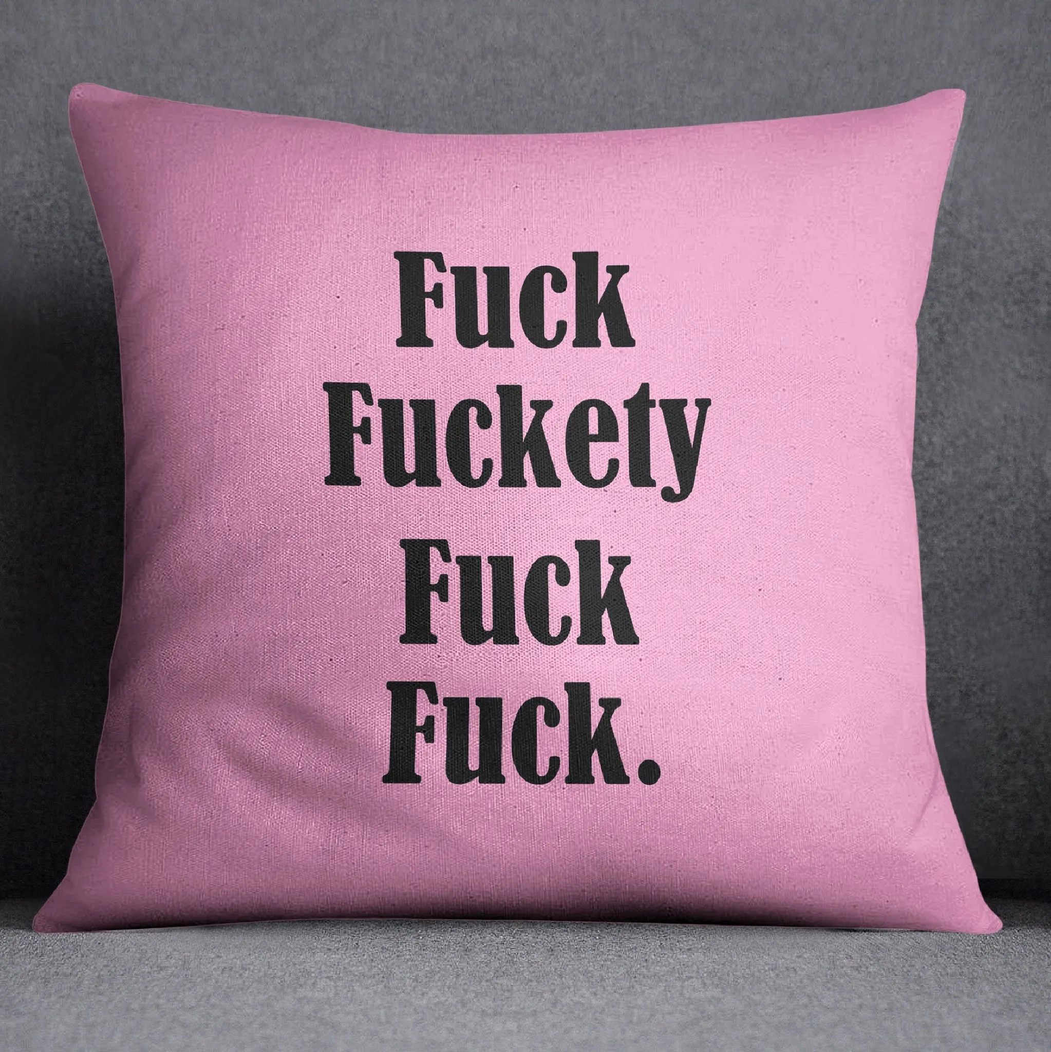 Pink Fuckety Fuck Throw Pillow