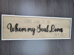 Song of Songs 3:4 Whom My Soul Loves SVG File Laser Ready Glowforge